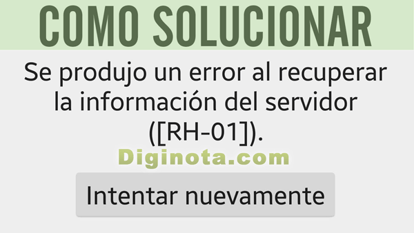 solución error rh-01 en android diginota