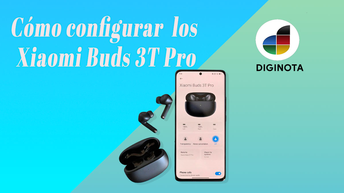 configurar los Xiaomi Buds 3T Pro